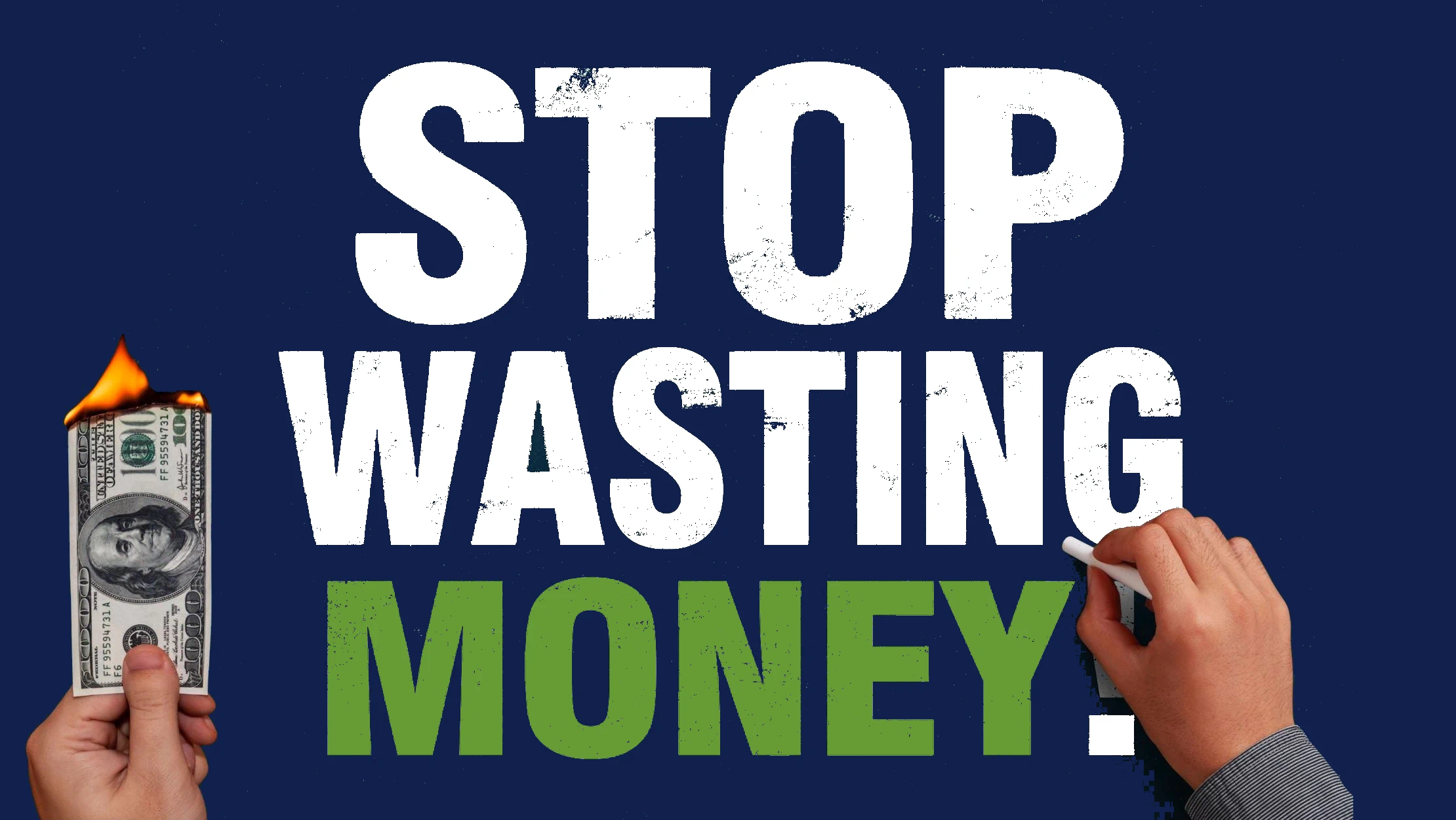 Stop Wasting Money